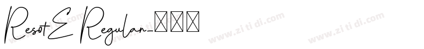 ResotE Regular字体转换
